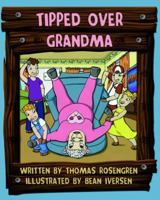 Tipped Over Grandma 0983035539 Book Cover