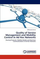 Quality of Service Management and Mobility Control in Ad Hoc Networks 3846522023 Book Cover