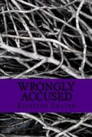 Wrongly Accused 1546729380 Book Cover
