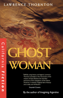 Ghost Woman (California Fiction) 0395615925 Book Cover