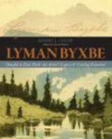 Lyman Byxbe - Omaha to Estes Park: An Artist's Legacy & Catalog Raisonné 0984778004 Book Cover