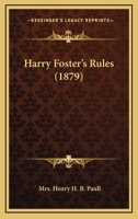 Harry Foster's Rules 1164665553 Book Cover