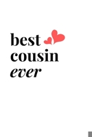 Best Cousin Ever: Cute Lined Journal to Celebrate Family Bond with Cousins. Great Meaningful Gift for a Male or Female Cousin. 1704067839 Book Cover