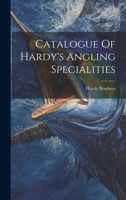 Catalogue Of Hardy's Angling Specialities 102021550X Book Cover