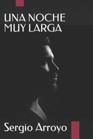 Una noche muy larga 1976726611 Book Cover