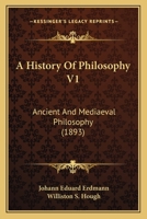 A History of Philosophy; Volume 1 1016995997 Book Cover