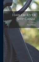 Harlem River Ship Canal 1018767495 Book Cover