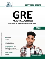 GRE Analytical Writing: Solutions to the Real Essay Topics - Book 1 1946383260 Book Cover