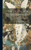 Die Deutschen Heldensagen: (hagen Und Hilde, Gudrun) 1378481860 Book Cover