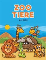 Zoo Tiere Malbuch 1635894352 Book Cover