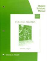 Student Solutions Manual for Gustafson/Hughes' College Algebra, 11th 0495017957 Book Cover