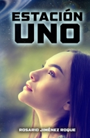 Estación Uno (Spanish Edition) 8409159465 Book Cover