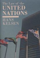 The Law of the United Nations: A Critical Analysis of Its Fundamental Problems 1616192356 Book Cover