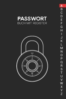 Passwort Buch mit Register: Organizer und Manager deiner Passw�rter mit ABC Register in A5 und 150 Seiten 1654299383 Book Cover