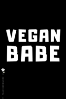 TEAM HERBIVORE Vegan Babe: for Powered by Plants Animal Lover Dot Grid Composition Notebook with Funny Quote GIFT for VEGAN 1713192373 Book Cover