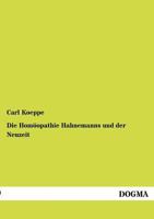 Die Hom Opathie Hahnemanns Und Der Neuzeit 3954547783 Book Cover