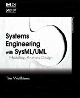Systems Engineering with SysML/UML: Modeling, Analysis, Design (The OMG Press) 0123742749 Book Cover