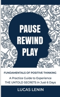 Pause Rewind Play B0BC4KRLTC Book Cover
