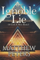 The Ignoble Lie B0F4QVRJ2M Book Cover
