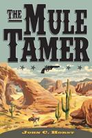 The Mule Tamer 1470132435 Book Cover