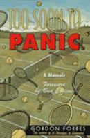 Too Soon to Panic 1558215662 Book Cover