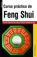 Curso Práctico de Feng Shui: El Arte Milenario Que Mejora Nuestra Calidad de Vida 987634143X Book Cover