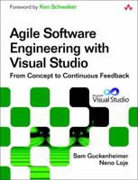 Agile Software Engineering with Visual Studio: From Concept to Continuous Feedback 0321685857 Book Cover