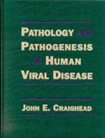 Pathology and Pathogenesis of Human Viral Disease 012195160X Book Cover