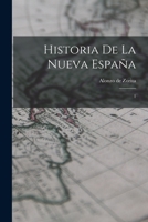 Historia de la Nueva España: 1 1017743649 Book Cover