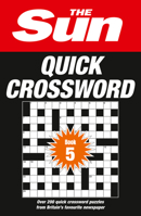 The Sun Quick Crossword Book 5: 240 fun crosswords from Britain’s favourite newspaper 0008241252 Book Cover