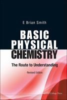 Basic Physical Chemistry: The Route to Understanding 178326294X Book Cover