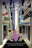 I Fell Into the Money Pit: Memoirs of an Unlikely Day Trader 0615334261 Book Cover