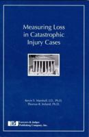 Measuring Loss in Catastrophic Injury Cases 1933264128 Book Cover