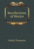 Recollections of Mexico... 1275815375 Book Cover