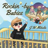 Rockin' by Babies 1644589869 Book Cover