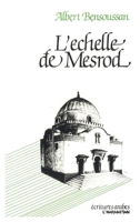 L'échelle de Mesrod ou parcours algérien de mémoire juif 2858024227 Book Cover