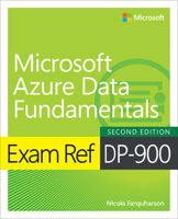 Exam Ref Dp-900 Microsoft Azure Data Fundamentals 0138261903 Book Cover