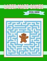 Lazer Maze Games For Kids: Confidence for Kids and Fun Together 1091363498 Book Cover