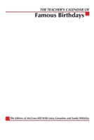 The Teacher's Calendar of Famous Birthdays 0071412301 Book Cover