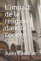 L' impact de la Religion Dans la Societe 1980273820 Book Cover