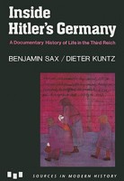 Inside Hitler's Germany: A Documentary History of Life in the Third Reich (Modern History) 0669250007 Book Cover
