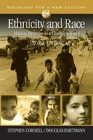 Ethnicity and Race: Making Identities in a Changing World (Sociology for a New Century) 0761985018 Book Cover