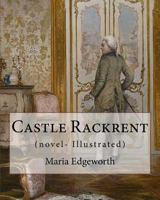 Castle Rackrent / The Absentee 185326220X Book Cover
