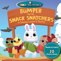 Bumper and the Snack Snatchers: A Delicious Lesson in Sharing B0CJSYHC7K Book Cover