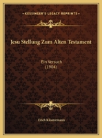 Jesu Stellung Zum Alten Testament 1149713119 Book Cover