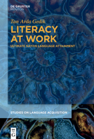 Literacy at Work: Ultimate Native Language Attainment (Studies on Language Acquisition [Sola]) 3111678792 Book Cover