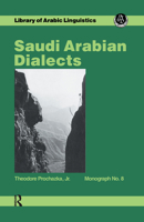Saudi Arabian Dialects (Library of Arabic Linguistics, Monograph No. 8) 0710302045 Book Cover