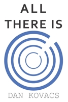 All There Is B08CWD65JD Book Cover