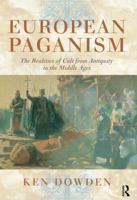 European Paganism: The Realities of Cult from Antiquity to the Middle Ages 0415474639 Book Cover