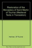 The Restoration of the Monastery of Saint Martin of Tournai 0813208505 Book Cover